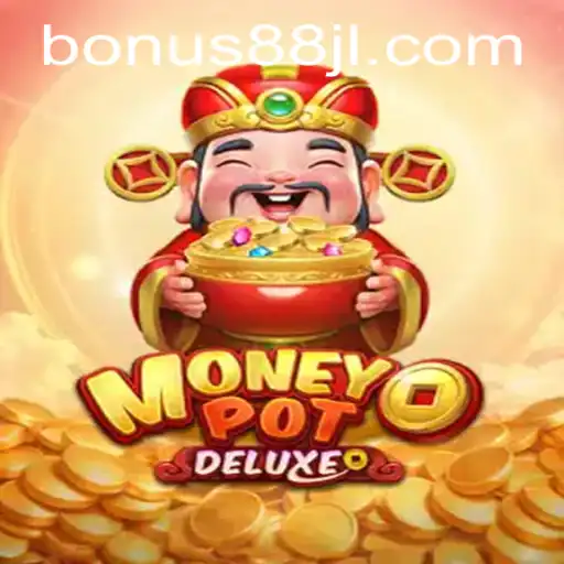 Unveiling MoneyPotDELUXE Adventure