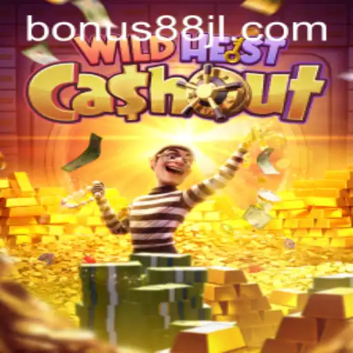 Wild Heist Cashout Thrills and Rules